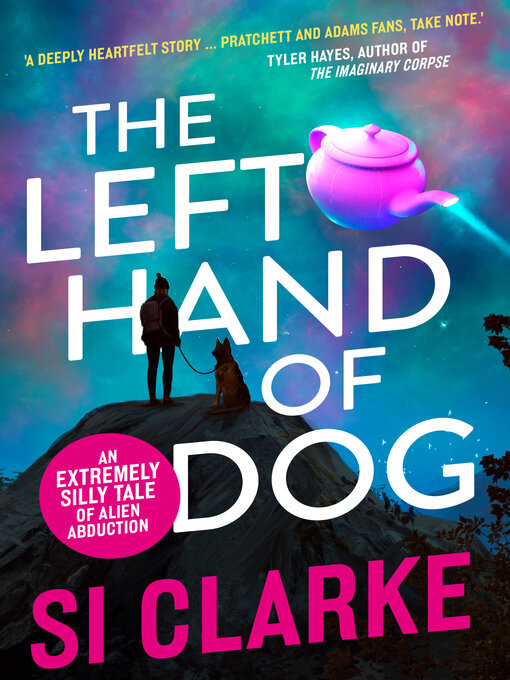 Title details for The Left Hand of Dog by SI CLARKE - Available